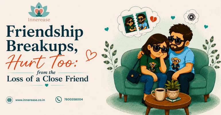 Friendship Breakups Hurt Too: Healing from the Loss of a Close Friend
