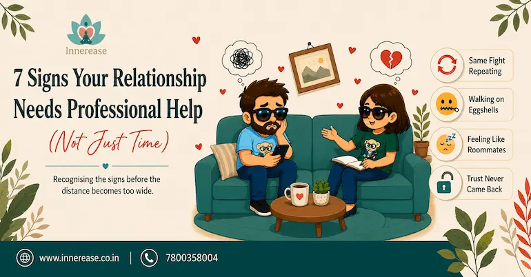 7 Signs Your Relationship Needs Professional Help (Not Just Time)